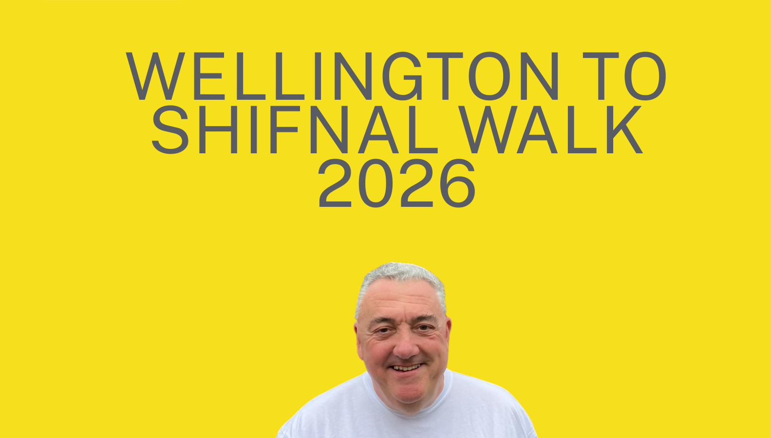 Poster for the 2026 Wellington to Shifnal walk.